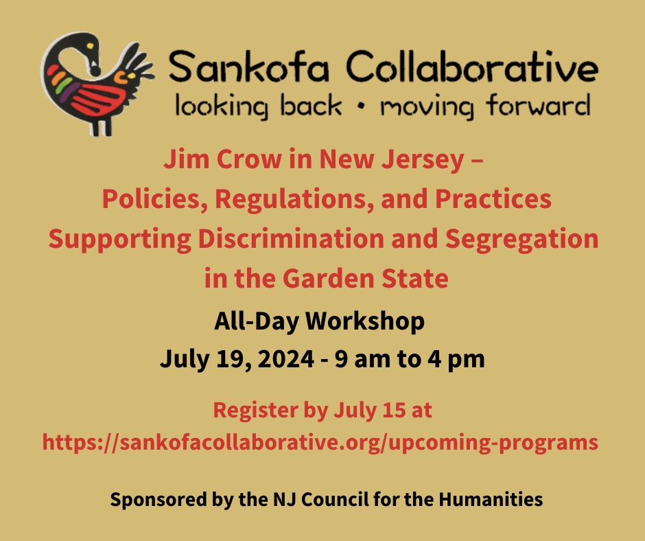 Sankofa Collaborative Event Graphic for "Jim Crow in New Jersey" workshop